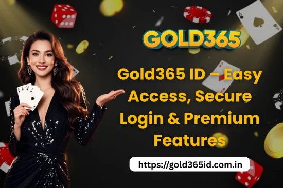 Gold365 ID – Easy Access, Secure Login & Premium Features