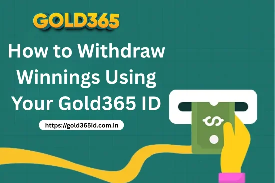How to Withdraw Winnings Using Your Gold365 ID